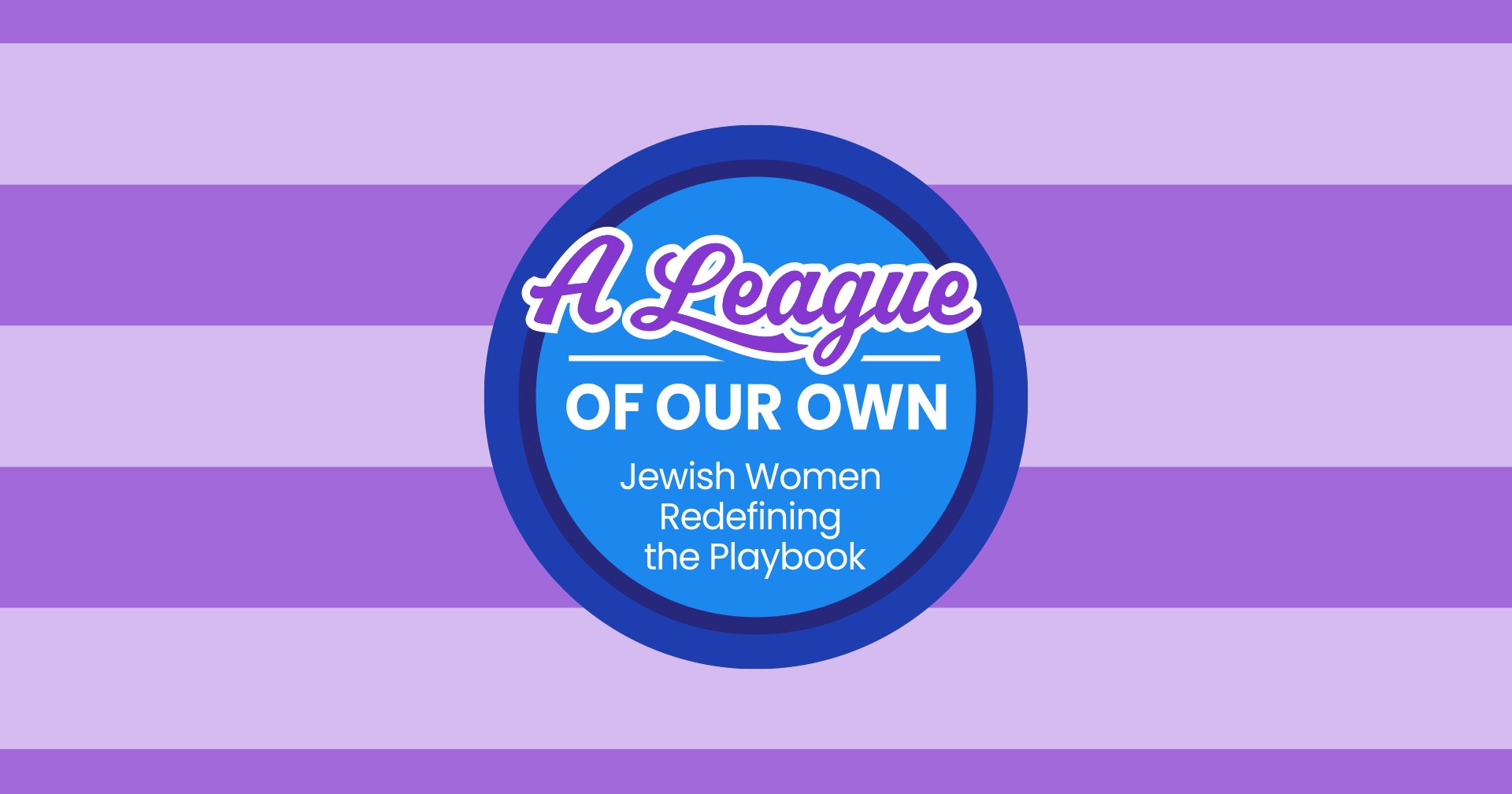 A League of Our Own